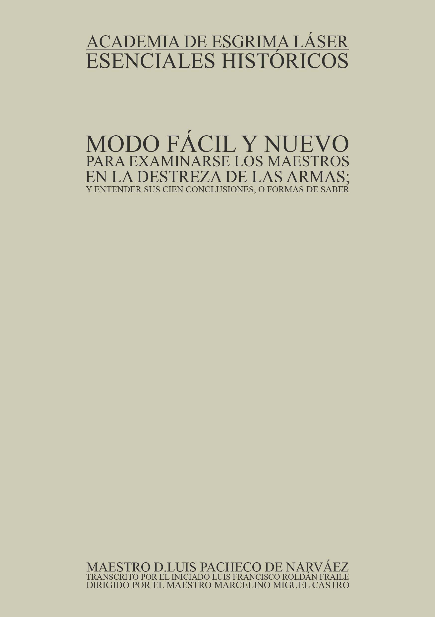 Modo fácil y nuevo para examinarse los Maestros en la Destreza de las Armas